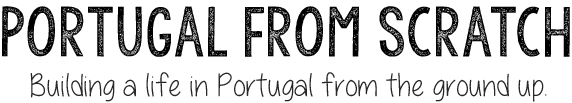 Portugal from Scratch - Follow along as I attempt to build a life in Portugal from the ground up.